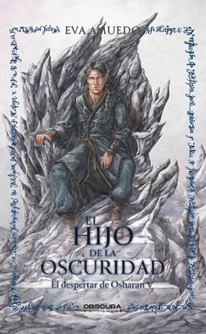 EL HIJO DE LA OSCURIDAD EL DESPERTAR DE OSHARAN V | 9791399047196 | AMUEDO, EVA