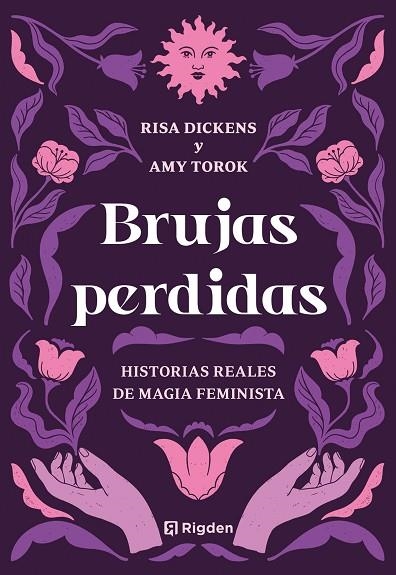BRUJAS PERDIDAS HISTORIAS REALES DE MAGIA FEMINISTA | 9791399119992 | TOROK, AMY/DICKENS, RISA