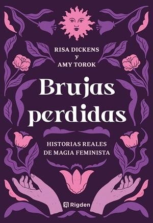 BRUJAS PERDIDAS HISTORIAS REALES DE MAGIA FEMINISTA | 9791399119992 | TOROK, AMY/DICKENS, RISA