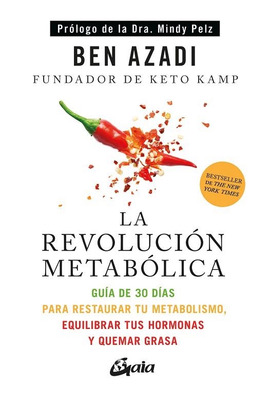 LA REVOLUCIÓN METABÓLICA GUÍA DE 30 DÍAS PARA RESTAURAR TU METABOLISMO, EQUILIBRAR TUS HORMONAS Y QUEMAR | 9788411082174 | AZADI, BEN