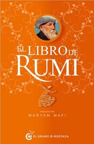 EL LIBRO DE RUMI TRADUCIDO POR MAFI MARYAM | 9791399170641 | JALAL AD-DIN BALKHI, RUMI / BALKHI, RUMI JALAL AD-DIN