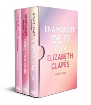 PACK ENAMÓRATE DE TI. QUERIDA YO: TENEMOS QUE HABLAR | TÚ NO ERES EL PROBLEMA | HASTA QUE TE CAIGAS BIEN | 9791387652449 | CLAPÉS, ELIZABETH