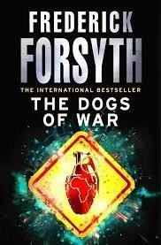 THE DOGS OF WAR | 9780099586692 | FORSYTH, FREDERICK