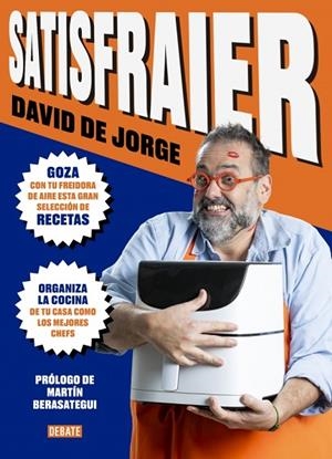 SATISFRAIER. RECETAS PARA GOZARLO CON TU FREIDORA DE AIRE | 9791387904432 | DE JORGE, DAVID