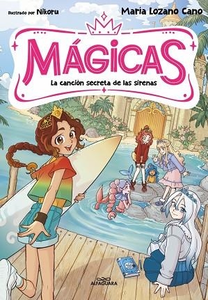 MÁGICAS 2 LA CANCIÓN SECRETA DE LAS SIRENAS | 9791387741389 | LOZANO CANO, MARÍA