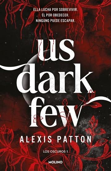 LOS OSCUROS 1 US DARK FEW | 9788427256293 | PATTON, ALEXIS