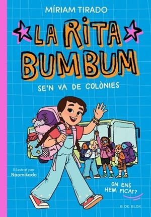 RITA BUMBUM 3 LA RITA BUMBUM SE'N VA DE COLÒNIES | 9791387695989 | TIRADO, MÍRIAM