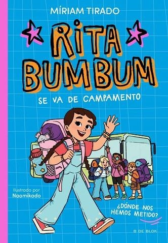 RITA BUMBUM 3 RITA BUMBUM SE VA DE CAMPAMENTO ¿DÓNDE NOS HEMOS METIDO? | 9791387695972 | TIRADO, MÍRIAM