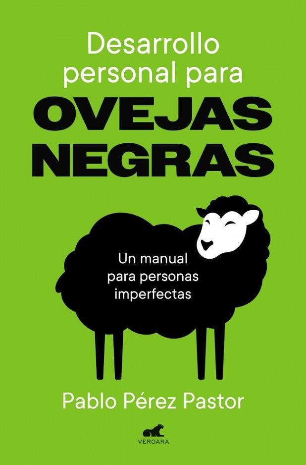 DESARROLLO PERSONAL PARA OVEJAS NEGRAS EL MANUAL PARA PERSONAS IMPERFECTAS | 9791388038204 | PÉREZ PASTOR, PABLO