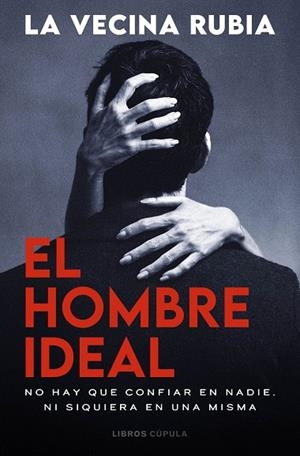 EL HOMBRE IDEAL  -- A LA VENTA EL 14-10-2026 -- | 9788448049591 | LA VECINA RUBIA