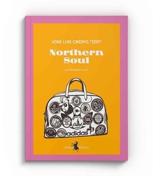 NORTHERN SOUL. MANTENEMOS LA FE | 9788409797905 | CRESPO ZEPI, JOSÉ LUIS