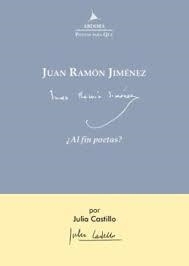 JUAN RAMÓN JIMÉNEZ ¿AL FIN POETAS? | 9788488020925 | JIMENEZ,JUAN RAMON