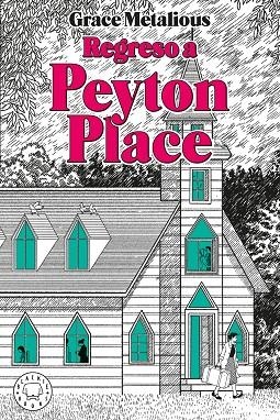 REGRESO A PEYTON PLACE PUEBLO PEQUEÑO, INFIERNO GRANDE | 9791387748869 | METALIOUS DEREPENTIGNY, GRACE