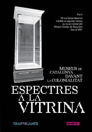 ESPECTRES A LA VITRINA MUSEUS DE CATALUNYA DAVANT LA COLONIALITAT | 9791387872885