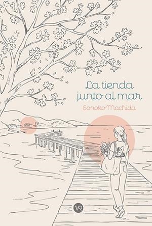 LA TIENDA JUNTO AL MAR | 9791387601843 | MACHIDA, SONOKO