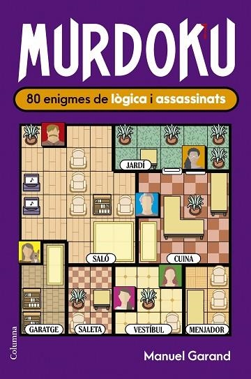 MURDOKU: 80 ENIGMES DE LÒGICA I ASSASSINATS A LA VENTA 1/7/2026 | 9788466435420 | GARAND, MANUEL