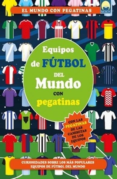 EQUIPOS DE FUTBOL DEL MUNDO CON PEGATINAS | 9791256431298