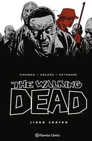 THE WALKING DEAD Nº 04/08 | 9788410471160 | KIRKMAN, ROBERT/ADLARD, CHARLIE