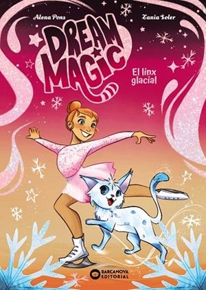 DREAM MAGIC. EL LINX GLACIAL 2 | 9788448967536 | PONS, ALENA
