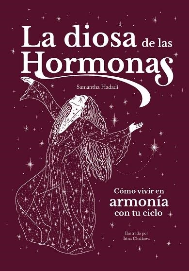 LA DIOSA DE LAS HORMONAS. CÓMO VIVIR EN ARMONÍA CON TU CICLO | 9791387775070 | HADADI, SAMANTHA