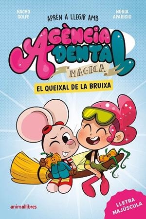 AGÈNCIA DENTAL MÀGICA 4. EL QUEIXAL DE LA BRUIXA (MAJUSCULA) | 9791387847500 | NACHO GOLFE