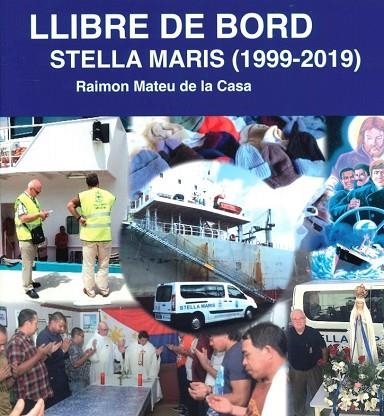 LLIBRE DE BORD. STELLA MARIS (1999-2019) | 9791399135268 | MATEU DE LA CASA,RAIMON
