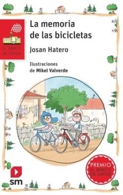 LA MEMORIA DE LAS BICICLETAS (PREMIO BARCO DE VAPOR) | 9788410557864 | HATERO, JOSAN