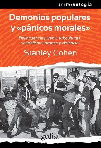 DEMONIOS POPULARES Y «PÁNICOS MORALES» DELINCUENCIA JUVENIL, SUBCULTURAS, VANDALISMO, DROGAS Y VIOLENCIA | 9788497848886 | COHEN, STANLEY
