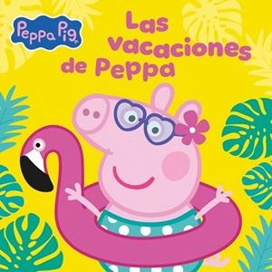 PEPPA PIG LAS VACACIONES DE PEPPA | 9788448873714 | HASBRO