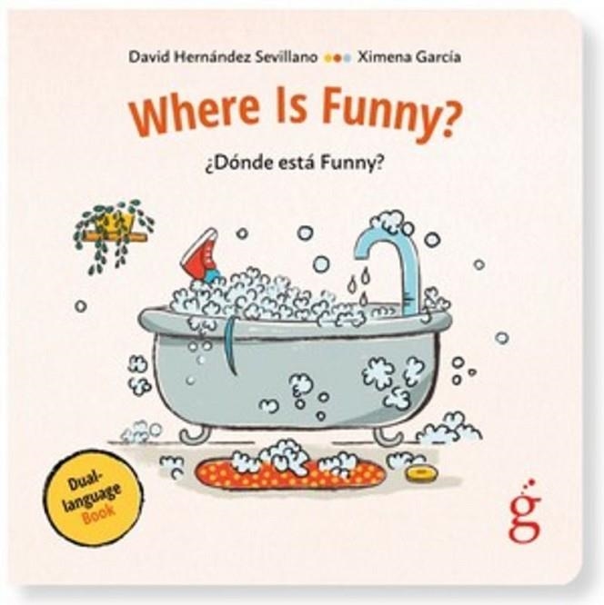 WHERE IS FUNNY? ¿DÓNDE ESTÁ FUNNY? | 9788412875621 | HERNÁNDEZ SEVILLANO, DAVID