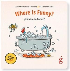 WHERE IS FUNNY? ¿DÓNDE ESTÁ FUNNY? | 9788412875621 | HERNÁNDEZ SEVILLANO, DAVID