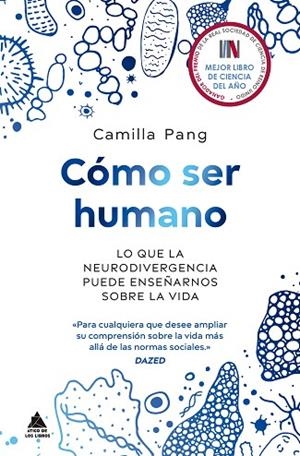 CÓMO SER HUMANO LO QUE LA NEURODIVERGENCIA PUEDE ENSEÑARNOS SOBRE LA VIDA | 9791388324048 | PANG, CAMILLA