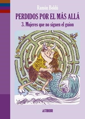 PERDIDOS POR EL MÁS ALLÁ 3. MUJERES QUE NO SIGUEN EL GUION | 9791387927295 | BOLDU,RAMON