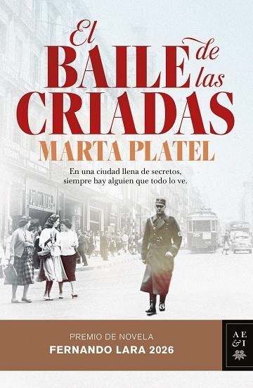 EL BAILE DE LAS CRIADAS (PREMIO DE NOVELA FERNANDO LARA 2026) | 9788408322764 | PLATEL, MARTA