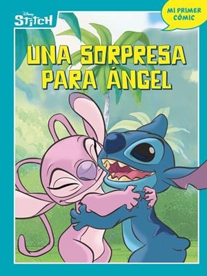 STITCH. UNA SORPRESA PARA ÁNGEL MI PRIMER COMIC | 9791387901691 | DISNEY
