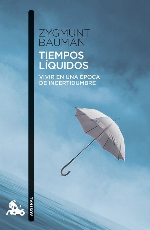 TIEMPOS LÍQUIDOS. VIVIR EN UNA ÉPOCA DE INCERTIDUMBRE | 9788411078047 | BAUMAN, ZYGMUNT