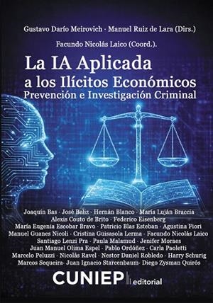 LA IA APLICADA A LOS ILÍCITOS ECONÓMICOS. PREVENCIÓN E INVESTIGACIÓN CRIMINAL | 9788418455483 | MEIROVICH, GUSTAVO DARÍO