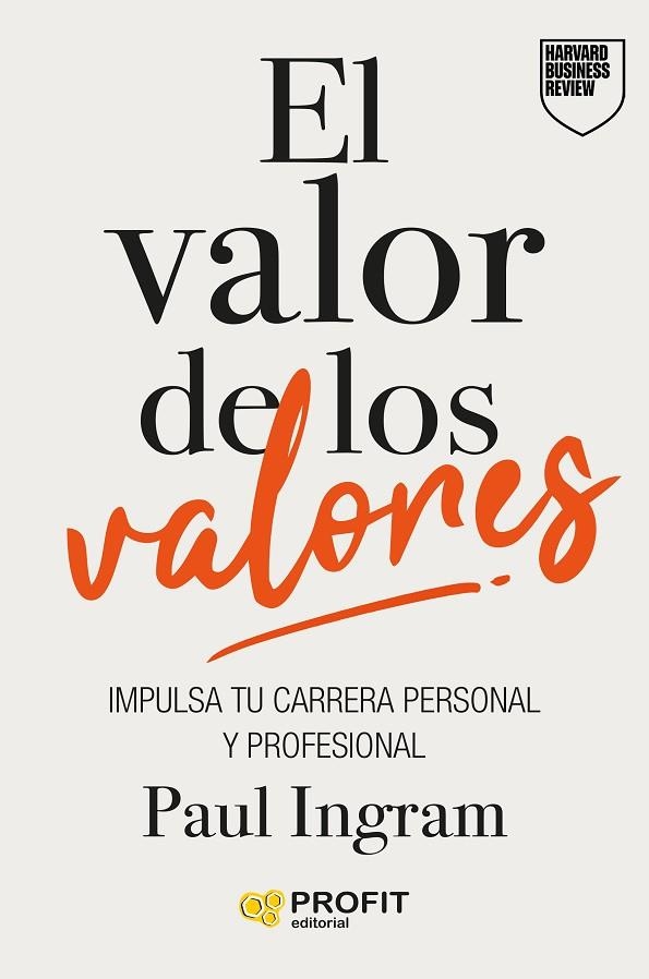 EL VALOR DE LOS VALORES. IMPULSA TU CARRERA PERSONAL Y PROFESIONAL | 9791387796662 | INGRAM, PAUL