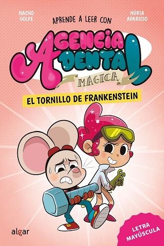 AGENCIA DENTAL MÁGICA 5. EL TORNILLO DE FRANKENSTEIN (MAYUSCULA) | 9788491428978 | NACHO GOLFE