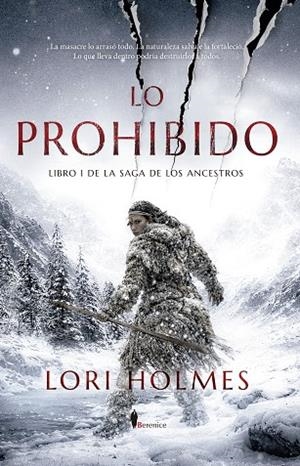 LO PROHIBIDO. LIBRO 1 DE LA SAGA DE LOS ANCESTROS | 9791387811303 | HOLMES, LORI