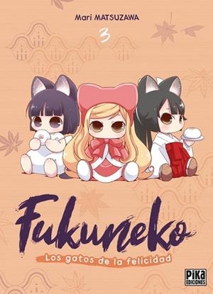 FUKUNEKO 3 LOS GATOS DE LA FELICIDAD | 9791043306785 | MATSUZAWA, MARI