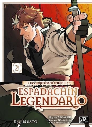 DE CAMPESINO CUARENTÓN A ESPADACHÍN LEGENDARIO 2 | 9791043306839 | SATÔ, KAZUKI