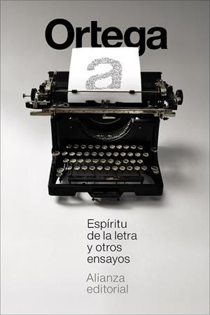 ESPÍRITU DE LA LETRA Y OTROS ENSAYOS | 9791370092771 | ORTEGA Y GASSET, JOSÉ
