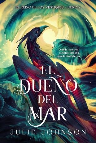 EL DUEÑO DEL MAR. EL REINO DE LOS VESTIGIOS 2 | 9791388108129 | JOHNSON, JULIE