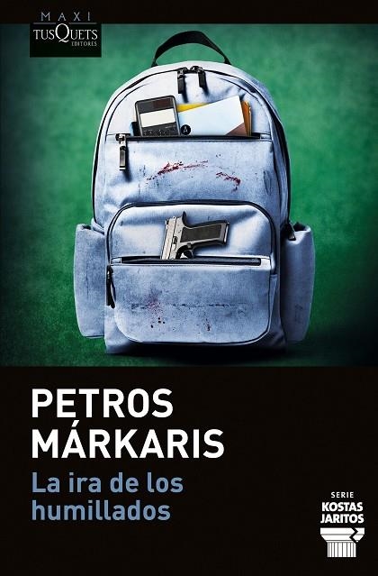 LA IRA DE LOS HUMILLADOS (SERIE KOSTAS JARITOS, 16) | 9788411077811 | MÁRKARIS, PETROS
