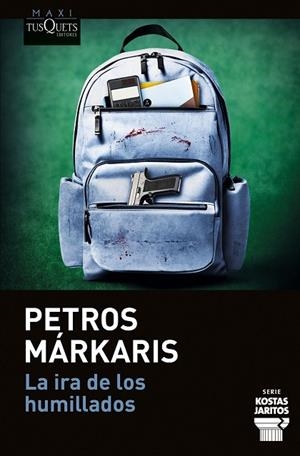 LA IRA DE LOS HUMILLADOS (SERIE KOSTAS JARITOS, 16) | 9788411077811 | MÁRKARIS, PETROS