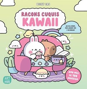 RACONS CUQUIS KAWAII. ACOLORIR, RELAXAR-SE I SOMIAR (AMB MES DE 100 ADHESIUS) | 9788426742506 | CASTAÑEDA, BECKY