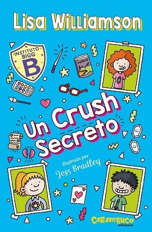 UN CRUSH SECRETO. INSTITUTO BIGG 3 | 9788410252523 | WILLIAMSON, LISA
