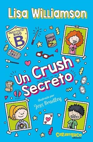 UN CRUSH SECRETO. INSTITUTO BIGG 3 | 9788410252523 | WILLIAMSON, LISA