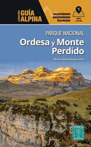 PARQUE NACIONAL ORDESA Y MONTE PERDIDO + MAPA 1:40.000 | 9788470112300 | MONTMANY, MARTA